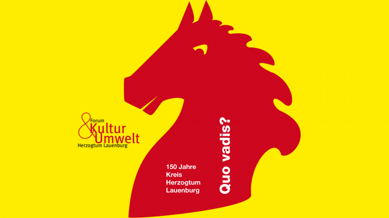 Quo vadis? 150 Jahre Kreis Herzogtum Lauenburg